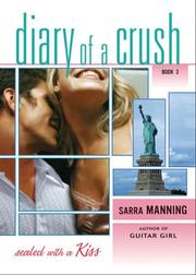 Cover of: Sealed with a Kiss (Diary of a Crush, Book 3)