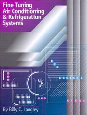 Cover of: Fine Tuning Air Conditioning and Refrigeration Systems by Billy C. Langley, Billy C. Langley