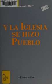 Cover of: Y La Iglesia Se Hizo Pueblo by Leonardo Boff