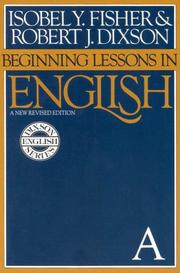 Cover of: Beginning Lessons in English by Isobel Y. Fisher, Robert J. Dixson