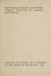 Cover of: The mickle drede and other verses by Bottomley, Gordon