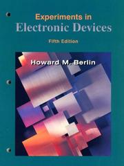 Cover of: Experiments in electronic devices by Howard M. Berlin, Howard M. Berlin