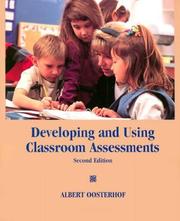 Cover of: Developing and using classroom assessments by Albert Oosterhof