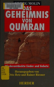Cover of: Das Geheimnis von Qumran: wiederentdeckte Lieder und Gebete