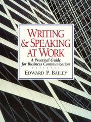 Cover of: Writing and Speaking at Work by Edward P. Bailey, Edward P. Bailey