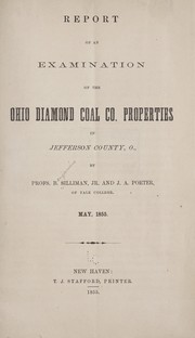 Cover of: Report of an examination of the Ohio diamond coal co. properties in Jefferson county, O.