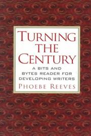 Cover of: Turning the century: a bits and bytes reader for developing writers