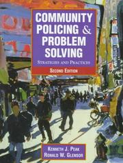 Cover of: Community policing and problem solving by Kenneth J. Peak