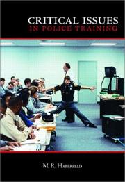 Cover of: Critical Issues in Police Training