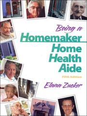 Cover of: Being a homemaker/home health aide by [edited by] Elana D. Zucker.
