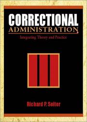 Cover of: Correctional Administration: Integrating Theory and Practice