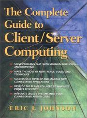 Cover of: The Complete Guide to Client/Server Computing