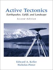Cover of: Active Tectonics by Edward A. Keller, Nicholas Pinter, Edward Keller