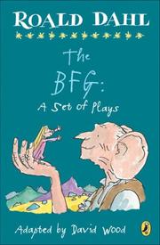 Cover of: The BFG: A Set of Plays by Roald Dahl