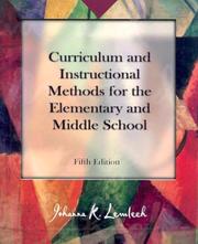 Curriculum and instructional methods for the elementary and middle school by Johanna Kasin Lemlech