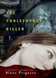 Cover of: The Christopher Killer (Forensic Mystery) | Alane Ferguson