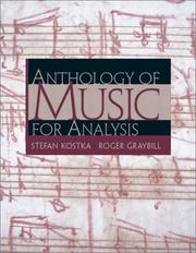 Cover of: Anthology of Music for Analysis by Stefan Kostka, Stefan Kostka, Roger Graybill