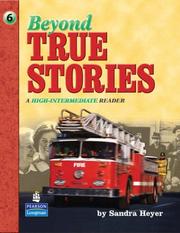 Cover of: Beyond true stories | Sandra Heyer