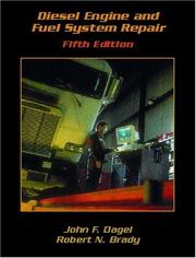Cover of: Diesel Engine and Fuel System Repair (5th Edition) by Robert N. Brady, John F. Dagel, John Dagel