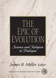 Cover of: The Epic of Evolution: Science and Religion in Dialogue