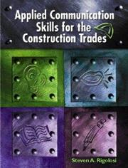 Cover of: Applied Communications Skills for the Construction Trades by Steven A. Rigolosi