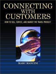 Cover of: Connecting with Customers: How to Sell, Service, and Market the Travel Product