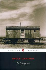 Cover of: In Patagonia (Penguin Classics) by Bruce Chatwin