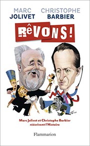 Cover of: Rêvons!: CHRISTOPHE BARBIER ET MARC JOLIVET RÉÉCRIVENT L'HISTOIRE