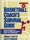 Cover of: Basketball coach's survival guide