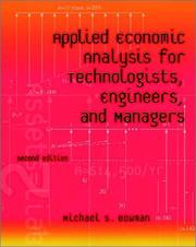 Cover of: Applied Economic Analysis for Technologists, Engineers, and Managers (2nd Edition) by Michael S. Bowman, Michael S. Bowman