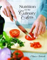 Cover of: Nutrition for the Culinary Arts by Nancy Berkoff