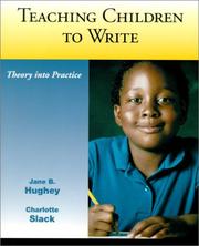 Cover of: Teaching Children to Write by Jane B. Hughey, Charlotte Slack