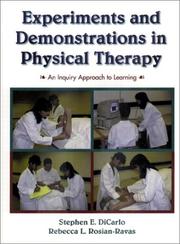 Cover of: Experiments and demonstrations in physical therapy | Stephen Edward DiCarlo