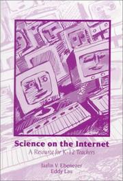 Cover of: Science on the Internet by Jazlin V. Ebenezer, Eddy Lau, Jazlin V. Ebenezer, Eddy Lau