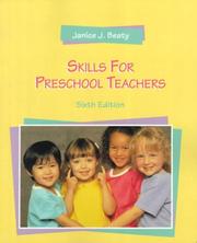 Cover of: Skills for preschool teachers by Janice J. Beaty