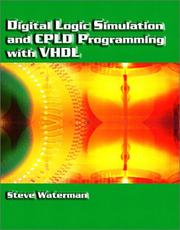 Cover of: Digital Logic Simulation and CPLD Programming with VHDL