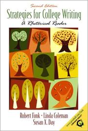 Cover of: Strategies for College Writing by Robert Funk, Robert Funk, Susan X. Day, Linda S. Coleman, Robert Funk, Susan X. Day, Linda S. Coleman