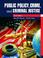 Cover of: Public Policy, Crime, and Criminal Justice, Third Edition