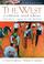 Cover of: The West: Culture and Ideas, Prentice Hall Portfolio Edition, Volume Two