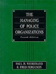 Cover of: Managing of Police Organizations, The