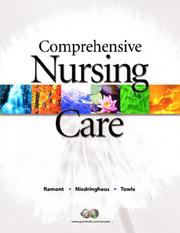 Cover of: Comprehensive Nursing Care by Roberta Pavy Ramont, Dee Maldonado Niedrighaus, Mary Ann Towle