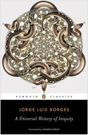 Cover of: A universal history of iniquity | Jorge Luis Borges