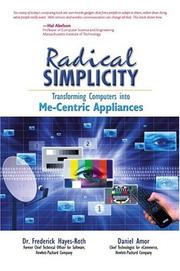 Cover of: Radical simplicity: transforming computers into me-centric appliances