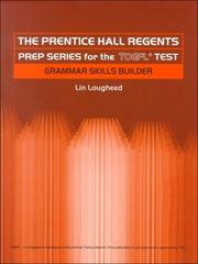 Cover of: Prentice Hall Regents Prep Series for the TOEFL Test by Lin Lougheed