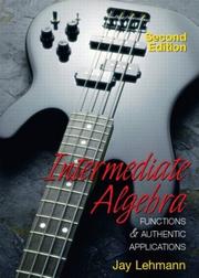 Cover of: Intermediate Algebra Functions and Authentic Applications, Second Edition