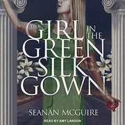 Cover of: The Girl in the Green Silk Gown Lib/E