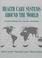 Cover of: Health care systems around the world