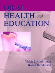 Cover of: Oral Health Education by Vickie J. Kimbrough, Karen Henderson