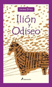Cover of: Ilion Y Odiseo (Infantil Y Juvenil) by Imme Dros