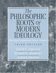 Cover of: The philosophic roots of modern ideology by David E. Ingersoll